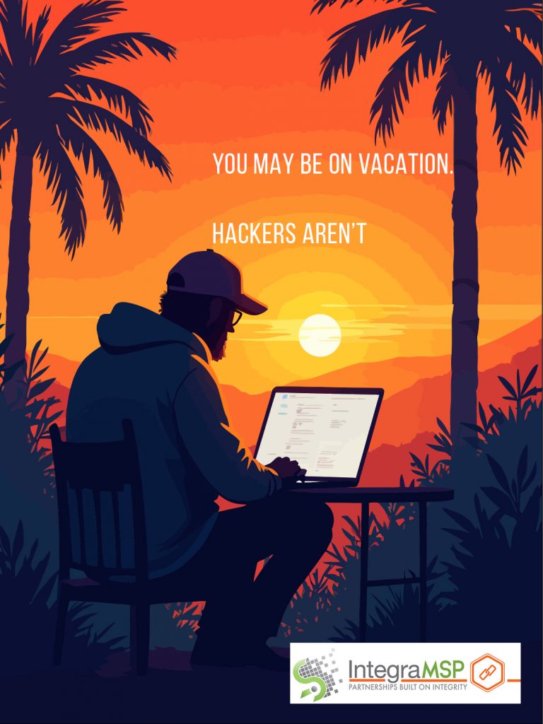 Summer Scams: Why Cybercriminals Love Your Vacation Schedule