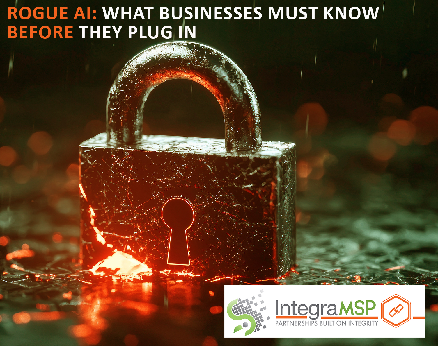 Rogue AI: What Businesses Must Know Before They Plug In