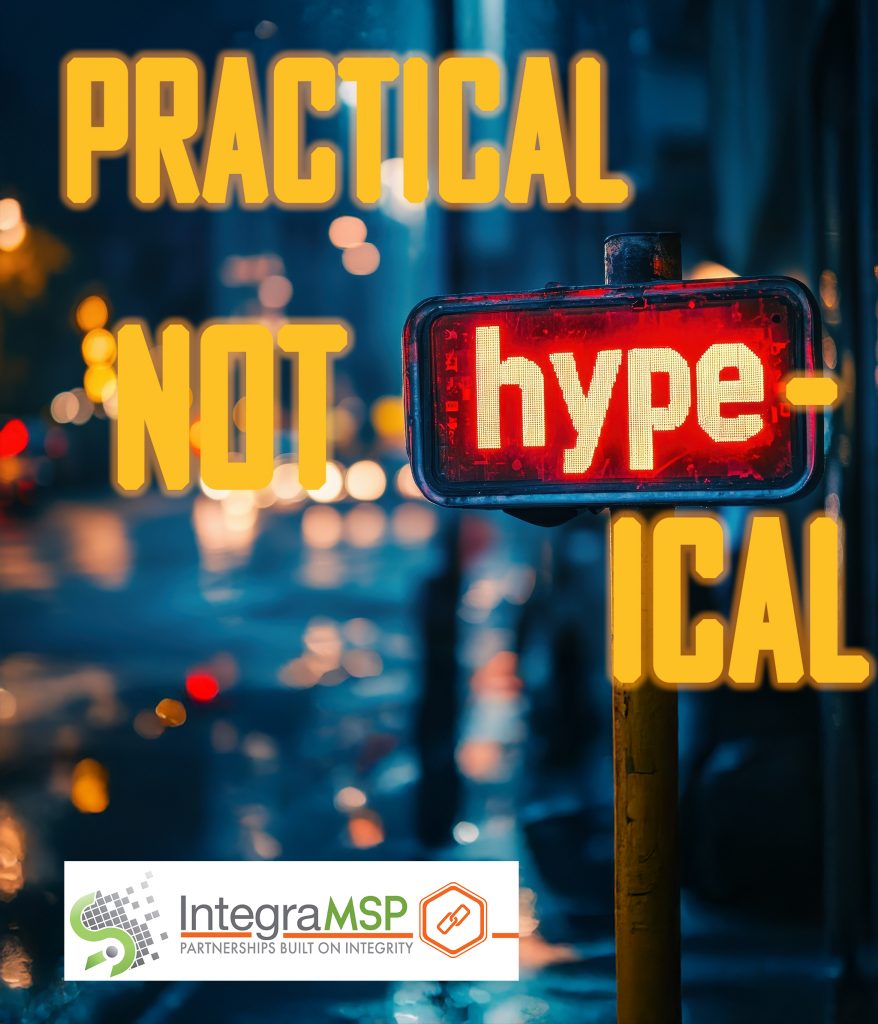 Keep It Practical — Not Hype-ical