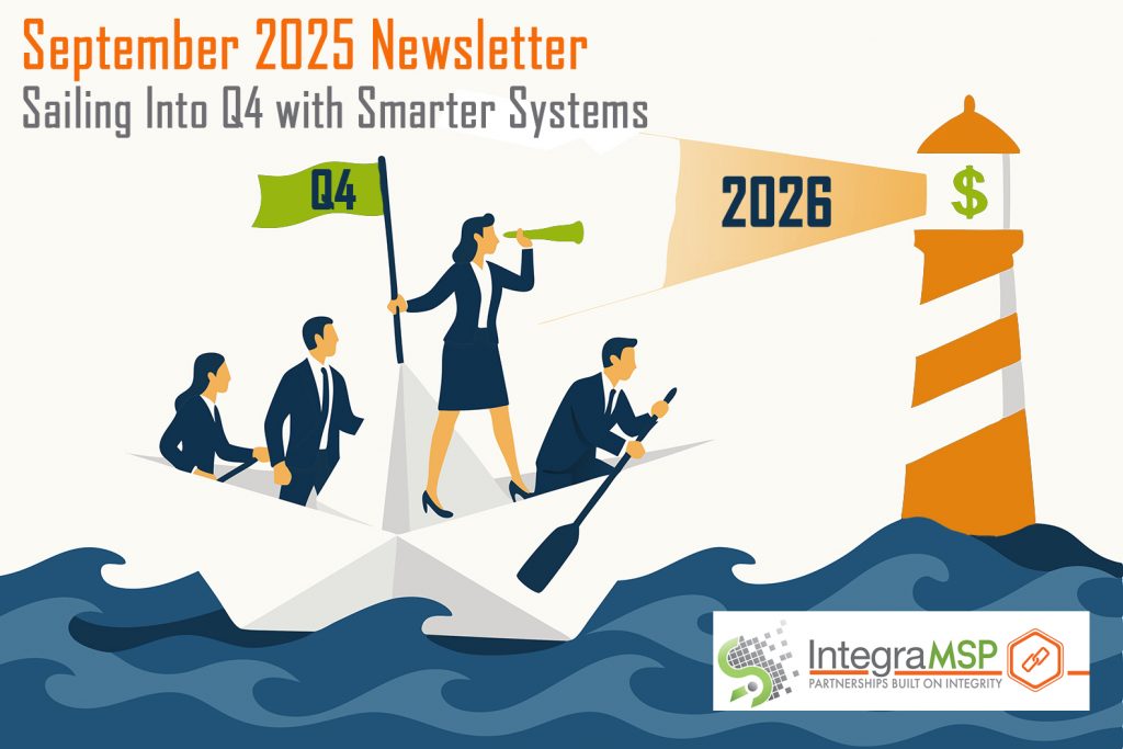 September 2025 Newsletter: Sailing Into Q4 with Smarter Systems
