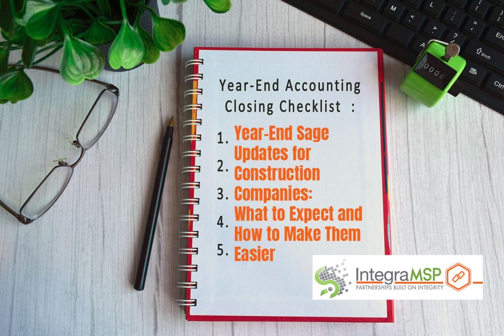 Year-End Sage Updates for Construction Companies: What to Expect and How to Make Them Easier