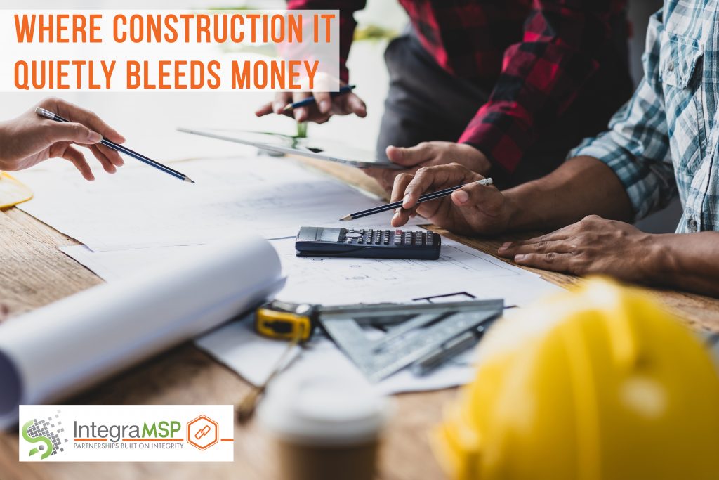 Where Construction IT Quietly Bleeds Money