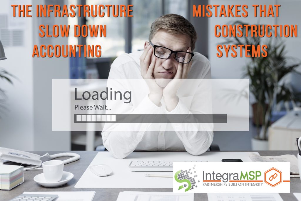 The Infrastructure Mistakes That Slow Down Construction Accounting Systems