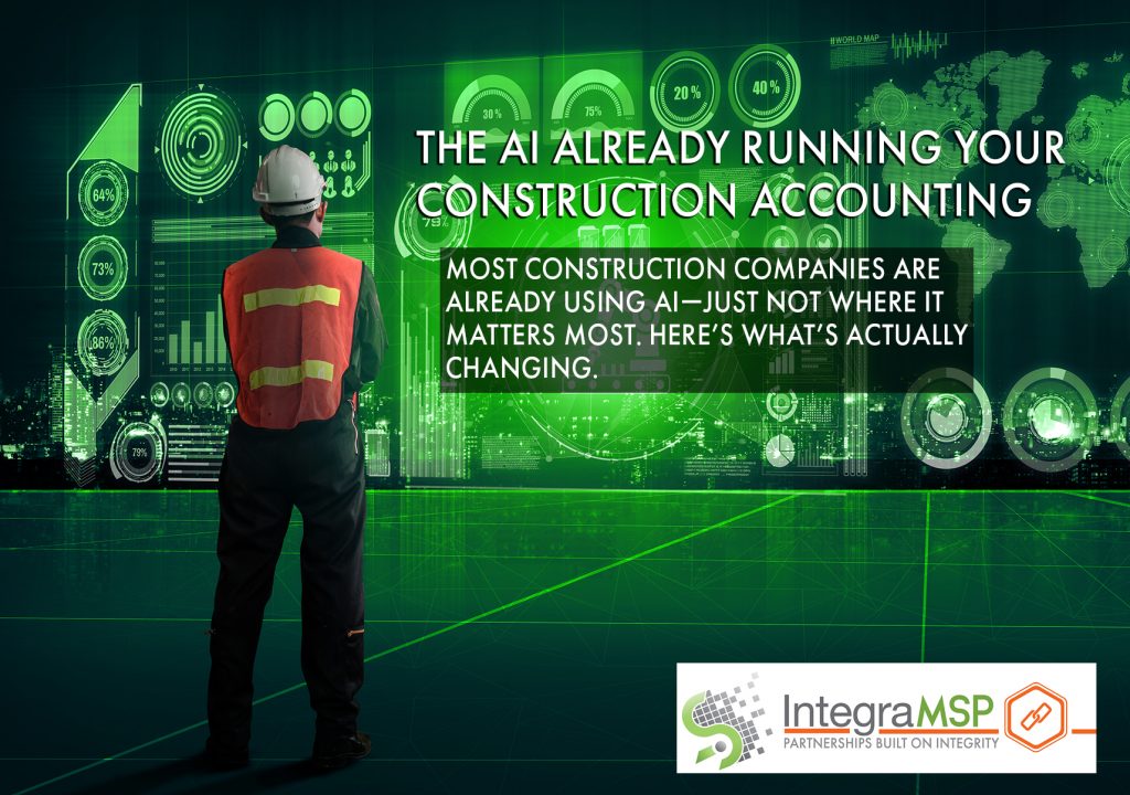 AI in Construction Accounting: What You’re Already Using (and Missing)