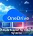Microsoft Ends Support for Older OneDrive Systems